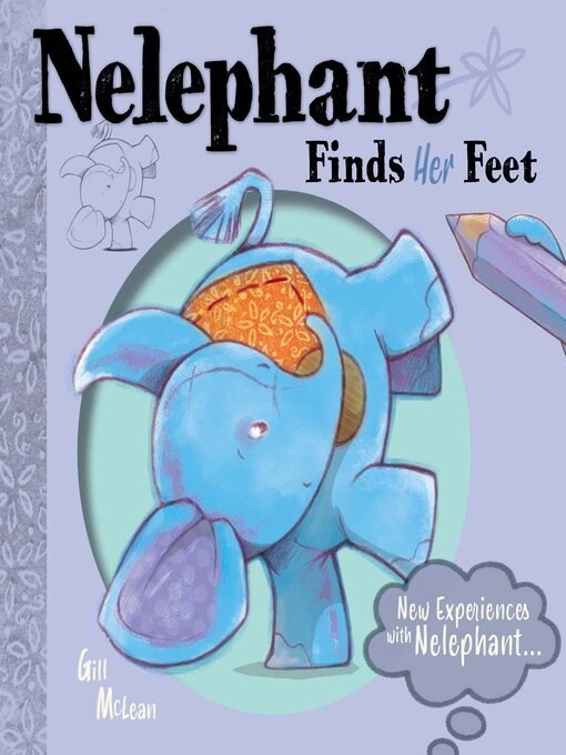 Title details for Nelephant Finds Her Feet by Gill McLean - Available